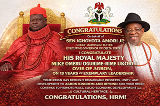 AMORI HAILS OVIE OF AGBON KINGDOM 13TH CORONATION ANNIVERSARY: A CELEBRATION OF VISIONARY LEADERSHIP