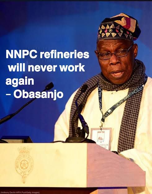 NNPC Refineries Will Never Work Again – Obasanjo